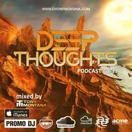 Deep Thoughts podcast # 37 with Dj Tony Montana 27.04.2025 #37