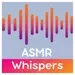 ASMR - Whispers