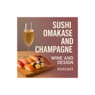 Sushi Omakase and Champagne: The Ultimate Fine Dining Pairing