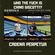 E113. Who The Fuck is Chino Biscotti?