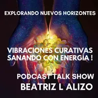 Vibraciones Curativas--Sanando con Energía !