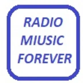 RADIO MIUSIC FOREVER