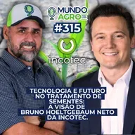 #EP315 MAP Tecnologia e futuro no tratamento de Sementes: A visão de Bruno H. Neto Diretor Global da Incotec.