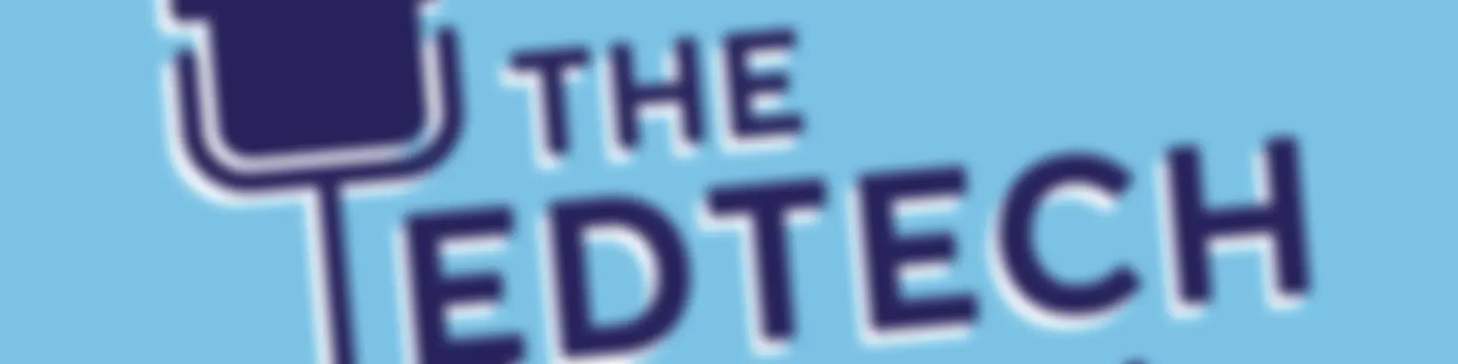 The Edtech Podcast