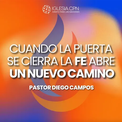 Cuando La Puerta Se Cierra La Fe Abre Un Nuevo Camino | Pr. Diego Campos | Prédicas Cristianas