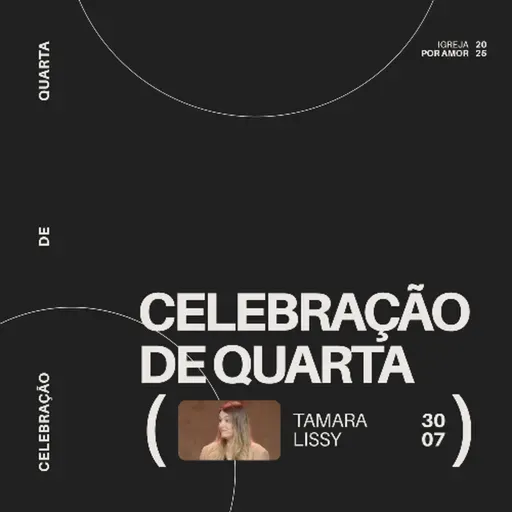 Celebração de Quarta | Igreja Por Amor | Tamara Lissy | 30 de Julho de 2025