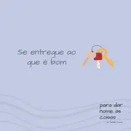 S08EP312 - Se entregue ao que é bom