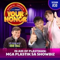 Ep 30: In Aid of Plastikan: Mga Plastik sa Showbiz