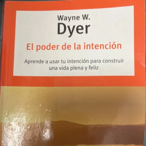 2da parte. Capítulo 7 el poder de la intención 