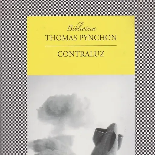 Contra luz - Thomas Pynchon (Análisis integral y 1er pasaje)