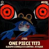 A Bordo do Sunny #36 - One Piece 1173 (Elbaph começa o contra-ataque)