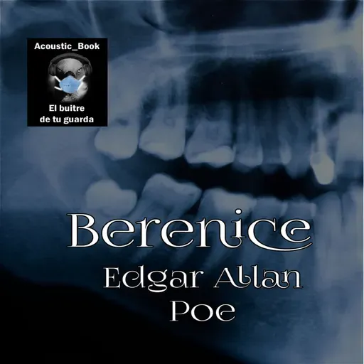 Berenice - Edgar Allan Poe