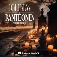 Iglesias y Panteones - "Basílica de San Cristóbal en Ecatepec" - con: Arturo Trejo