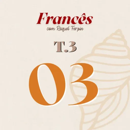 T3 / Ep.03 - Le voyage de Paula à Paris #03