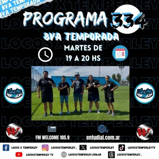 Programa #334 de LocosxTemperley 8va. Temporada