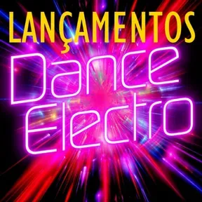 Lancamentos Eletro e Dance