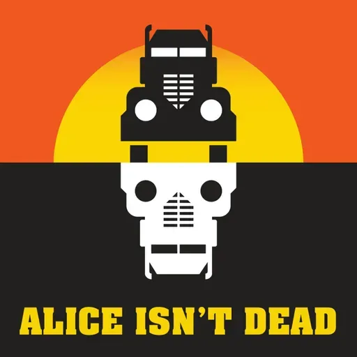 Alice Isn't Dead: Don't Tell Alice. Coming April 13