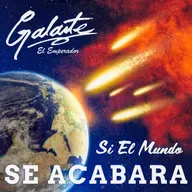 Si El Mundo Se Acabara