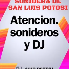 LA ERA SONIDERA DE SAN LUIS POTOSI