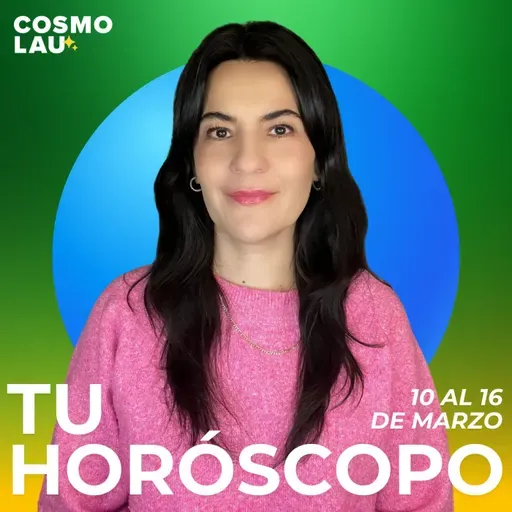 🔮 Horóscopos del 10 al 16 de marzo