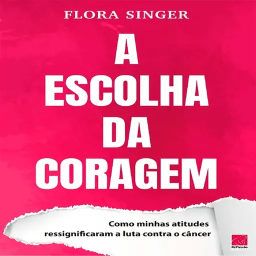 A ESCOLHA DA CORAGEM
