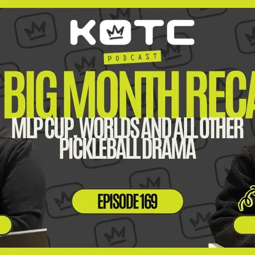 BIG MONTH FOR PICKLEBALL |  MLP, PPA Drama, Worlds and more..