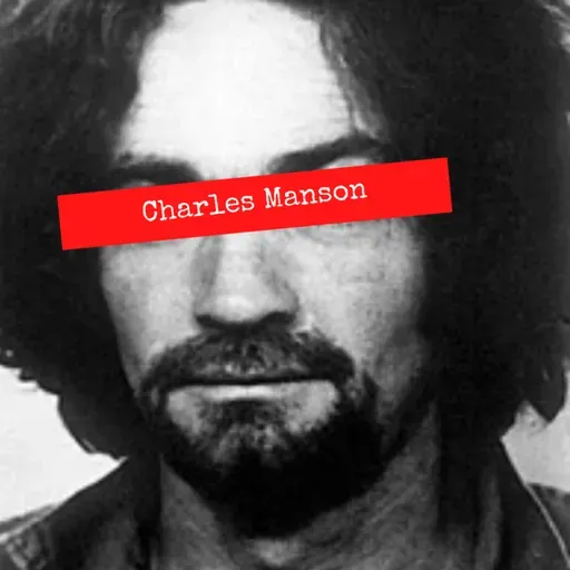 Ep.41 - Charles Manson pt.1