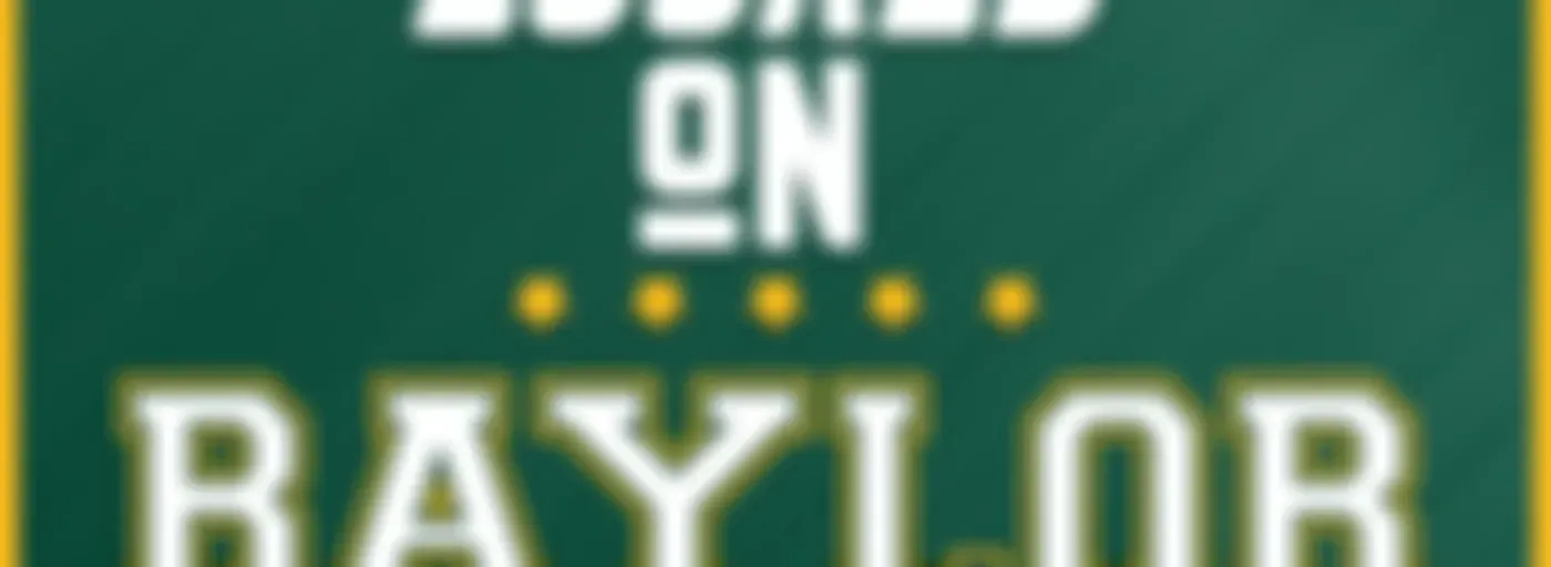 Locked On Baylor - Daily Podcast on Baylor Bears Football & Basketball