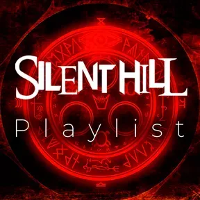 Silent Hill Playlist