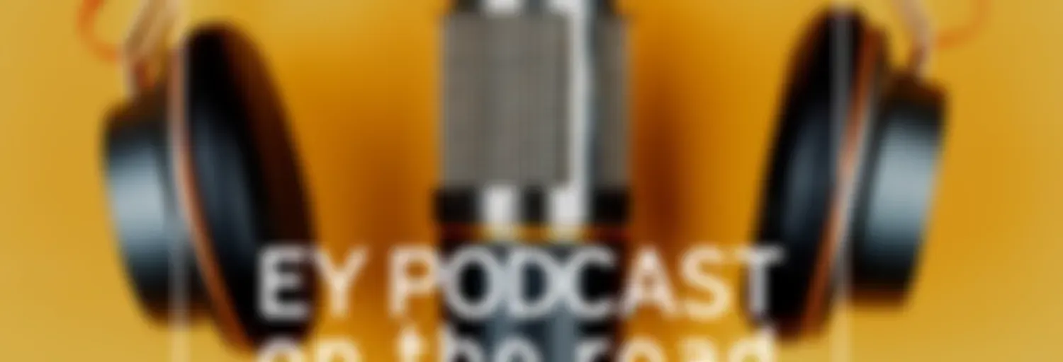 EY Podcast On The Road