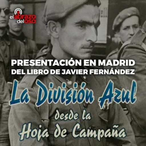 Presentación del libro La División Azul desde la Hoja de Campaña