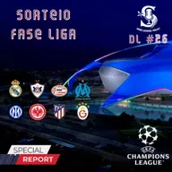 DL #26 SORTEIO UEFA CHAMPIONS LEAGUE