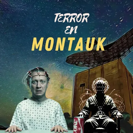 041 El horror real tras el Proyecto Montauk.