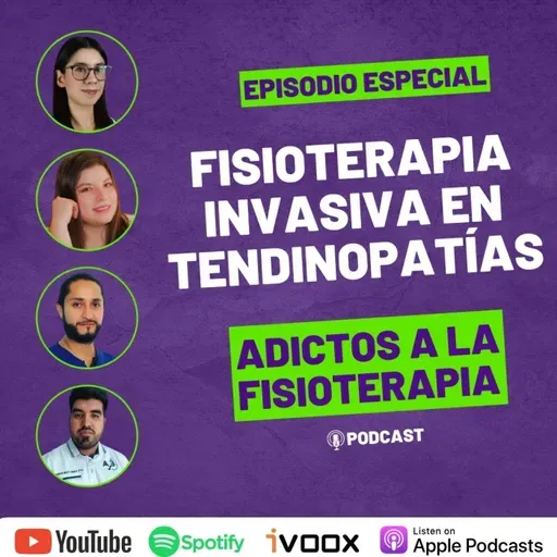 Episodio Especial: Fisioterapia Invasiva y Tendinopatías / 1er Foro Mensual Viphya
