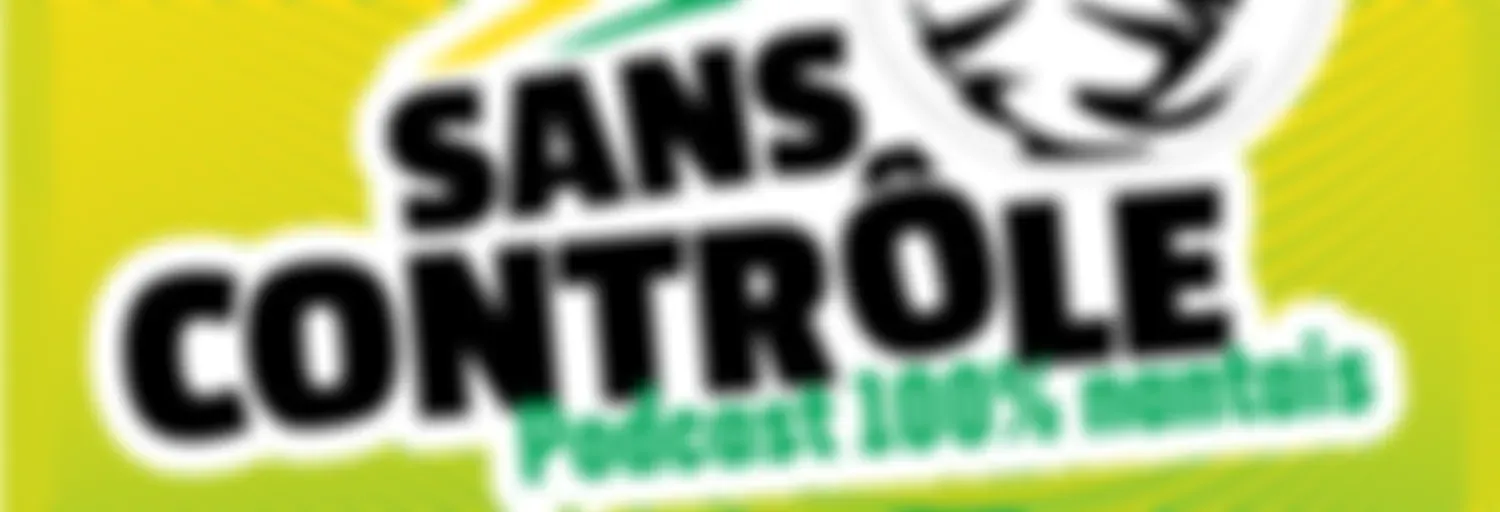 Sans Contrôle, le podcast 100 % FC Nantes