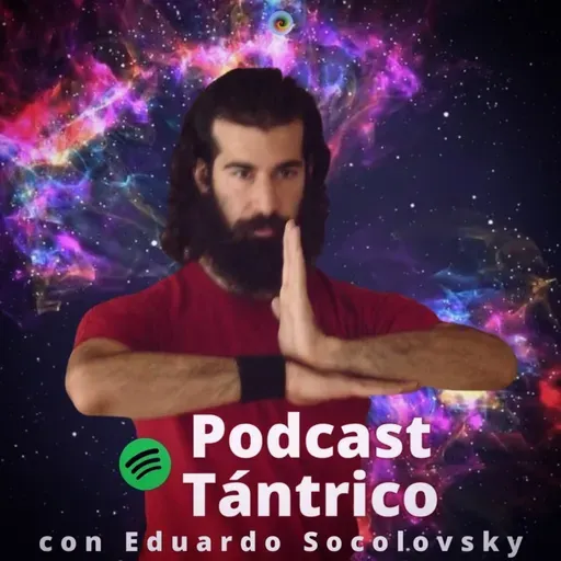 Despertar de la ilusión de proyectar en el otro los propios traumas | Noches de Tantra con Eduardo Socolovsky #31