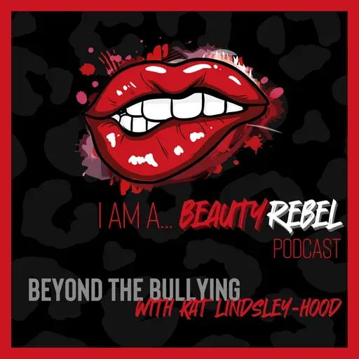 Beyond the Bullying with Kat Linsley-Hood