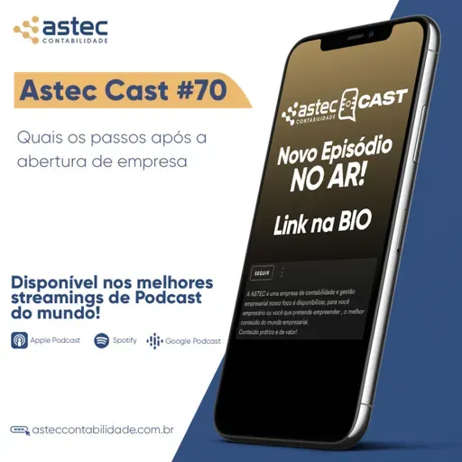 ASTECCAST 70 - Quais os passos após a abertura de empresa