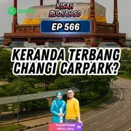 Ep 566: Keranda Terbang Changi Carpark?