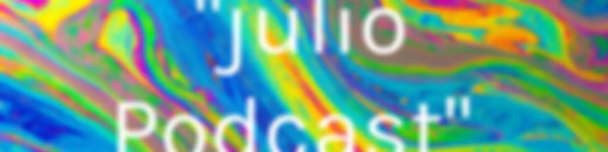 "julio Podcast" 
