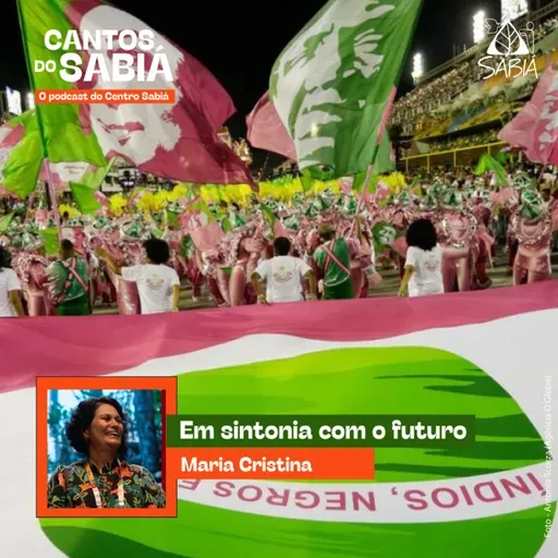 Em sintonia com o futuro - Cantos do Sabiá