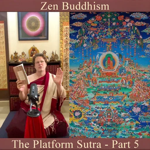 Zen 17: The Platform Sutra 5