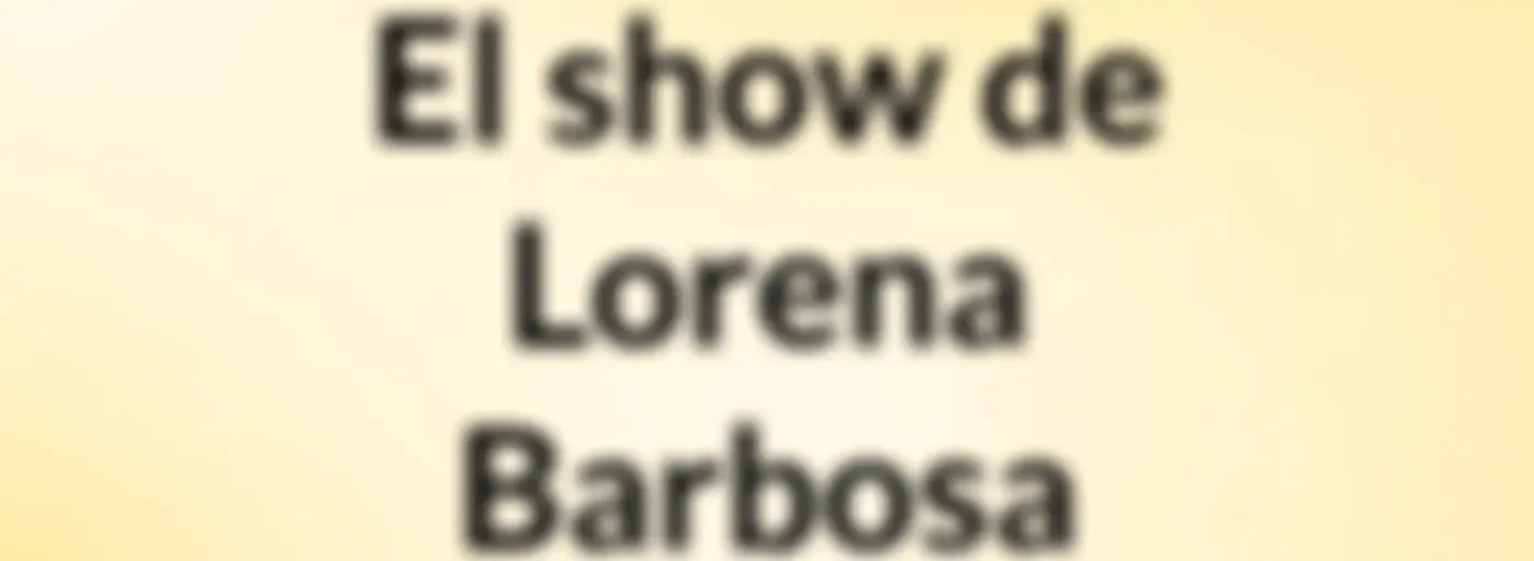 El show de Lorena Barbosa