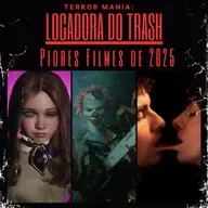 Locadora do Trash - Piores Filmes de 2025