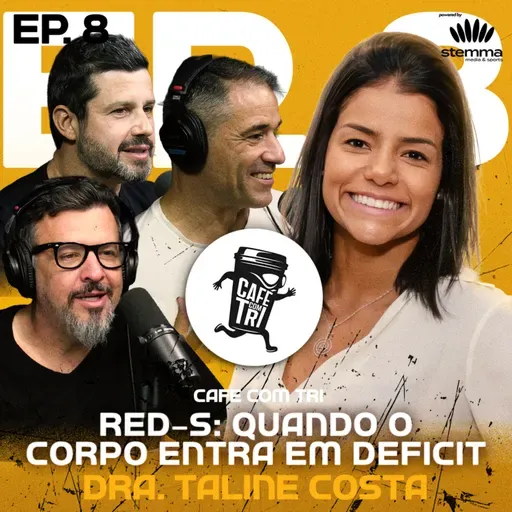 EP.08 -RED-S: Quando o corpo entra em déficit – o impacto invisível nos atletas de endurance | Café com Tri powered by stemma