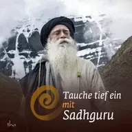 #84 - Du bremst dich selbst – ohne es zu merken | Sadhguru
