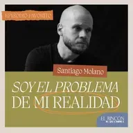 Episodios Favoritos: La vida me dio una sobredosis de humildad - Santiago Molano | El Rincón de los Errores T2