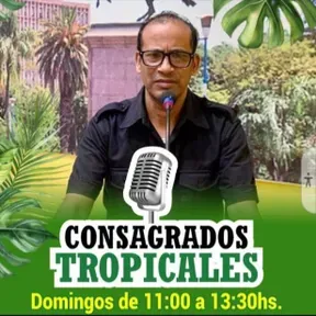 consagrados tropicales 2025