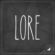 Lore 297: Bloody
