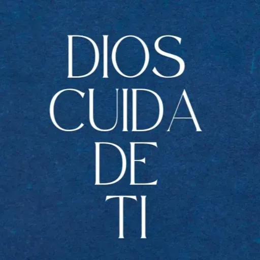 Dios Cuida de Ti
